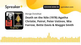 Death on the Nile 1978 Agatha Christie Poirot Peter Ustinov Mia Farrow Bette Davis amp Maggie Sm [upl. by Sammer]