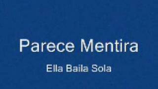 Ella Baila Sola  Parece Mentira [upl. by Arlette]