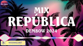 MIX REPÚBLICA DEMBOW 2024  Best Known Spanish Songs  Perreo Intenso 2024 Remix Lo Mas Nuevo [upl. by Fanya416]