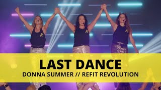 Last Dance  Donna Summer  Dance Fitness Choreography  REFITREV [upl. by Anaehs938]