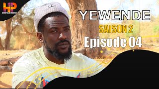 Série  Yewende  Saison 2  EPISODE 4 [upl. by Bokaj]