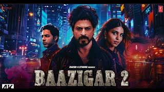 Baazigar 2 Full Action Movie 2024  Shah Rukh Khan Aryan Khan Deepika Padukon Emraan Hashmi [upl. by Brookhouse]