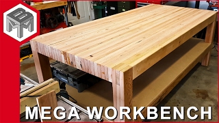 Mega Workbench  How to Make a Woodworking Bench [upl. by Erwin111]