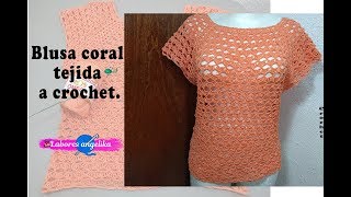 BLUSA CORAL TEJIDA A CROCHET  Labores Angélika [upl. by Nodnek741]