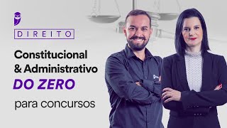 Direito Constitucional e Administrativo do zero para concursos [upl. by Yelrah694]