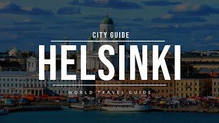 HELSINKI City Guide  Finland  Travel Guide [upl. by Caritta]