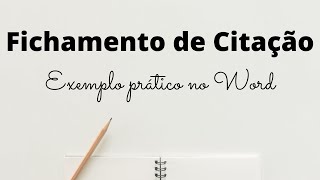 Como fazer na PRÁTICA um FICHAMENTO DE CITAÇÃO  TRANSCRIÇÃO NO WORD [upl. by Neliak742]