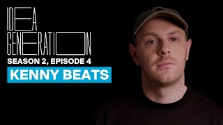 Kenny Beats on Community Building Creativity and the Art of Collaboration  IDEA GENERATION [upl. by Akkim945]