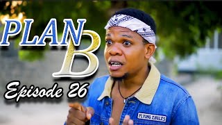 PLAN B  Episode 26 [upl. by Hillinck]