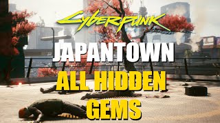 Cyberpunk 2077  Japantown  All Hidden Gems [upl. by Niwrad]