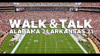 WALK amp TALK Alabama 24 Arkansas 21 [upl. by Rahas]