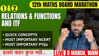 Relations amp Functions And ITF 🔥 Final One Shot  Class 12th Maths Board Marathon  Cbseclass Videos [upl. by Sagerman]