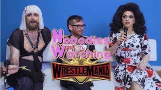 Nobodies Watching Wrestlemania 35 [upl. by Beare259]