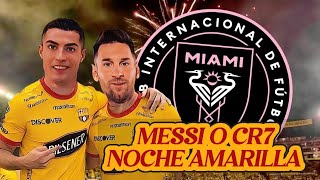 Noche Amarilla Centenario y su Gran Sorpresa Messi CR7 o Inter Miami humo 🤔 [upl. by Aissila178]