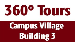 360 Tour  Campus Village Buildings 2 3 and 4 [upl. by Rao]