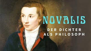 Novalis der Dichter als Philosoph [upl. by Lledrev]