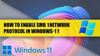 How to Enable SMB 1 Network Protocol in Windows 11 PC  Enable SMB 1 Network Protocol [upl. by Sidnac]