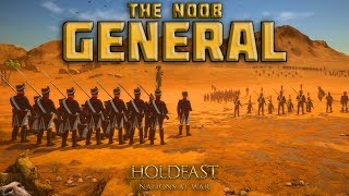 THE NOOB GENERAL  Holdfast Nations At War [upl. by Akemot]