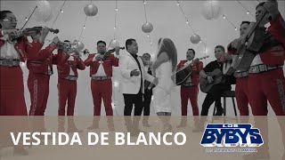 Los Bybys  Vestida De Blanco Video Oficial [upl. by Persas]