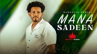 Nagaasaa Kumsaa  Mana Sadeen   Official Music Video [upl. by Neetsyrk]