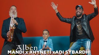 Mandi ft Xhynet amp Adi Sybardhi  Alben [upl. by Mcgrath]