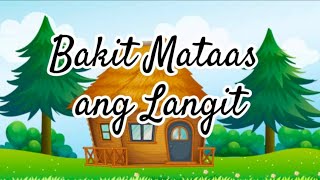 BAKIT MATAAS ANG LANGIT  Kwentong Pambata  Filipino Story  MsCapricorn  Alamat [upl. by Orvah]