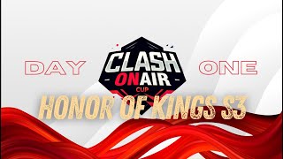 Day 1 Clash OnAir Cup Honor of Kings Season 3  CAMPUS GAME FEST Special Series  EN [upl. by Grati248]