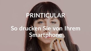 So drucken Sie von Ihrem Smartphone  Foto Drucken  Sofort ausdrucken  PRINTICULAR [upl. by Simonette]