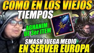 😲COMO en los VIEJOS TIEMPOS😲SMASH juega MEDIO en server EUROPA con UNDERLORD AGHANIM de 3er item [upl. by Lletnuahs]