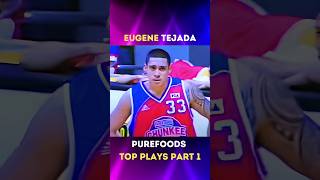 Eugene Tejada Best Plays P1🔥 2006 Purefoods [upl. by Llemrej280]