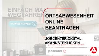 jobcenterdigital Ortsabwesenheit online anfragen [upl. by Enirual]