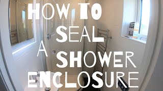 How To Seal a Shower Enclosure [upl. by Nossaj]