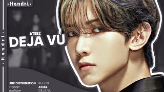 ATEEZ  Deja Vu  Line Distribution [upl. by Faires]