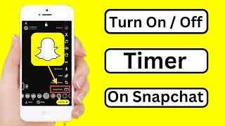 How to Turn On  Off Timer on Snapchat 2024 [upl. by Yalahs]