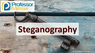 Steganography  SY0601 CompTIA Security  28 [upl. by Andri108]