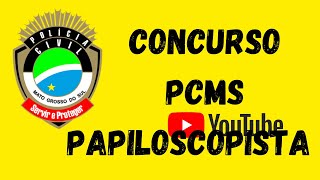 PERITO PAPILOSCOPISTA  CONCURSO PCMS Resumo do Edital [upl. by Evslin202]