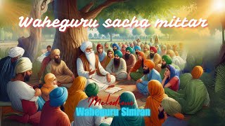 Sacha Mittar Latest Shabad Song 2024  wahegurusatnam sachamittar [upl. by Lynnell]