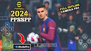 EFOOTBALL PES 2024 PPSSPP Full Update Transfer Camera PS4 English Comentarry Di Android [upl. by Eimrej]