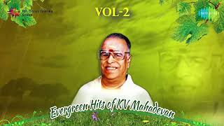 Evergreen Hits of KV Mahadevan  Jukebox Vol 2  Paattum Naane  Elanthapazham  Radhe Unakku [upl. by Grayce]