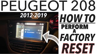 Peugeot 208  Touch Screen System Factory Reset  Réinitialisation dusine de lécran tactile [upl. by Moth]