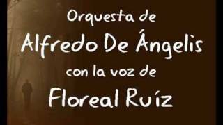 Dejame así  Alfredo De Angelis  Floreal Ruíz [upl. by Wendye]