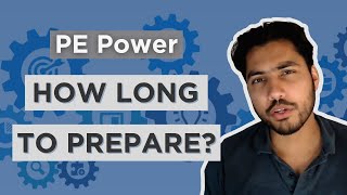 Power PE Exam  How Long Does it Take to Prepare for the PE Exam [upl. by Koehler]