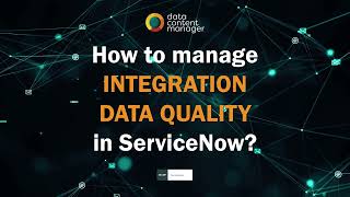 Manage Integration Data Quality in ServiceNow Platform [upl. by Ttenyl]