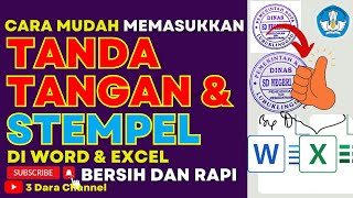 Cara Memasukkan Tanda Tangan Dan Cap Agar Terihat Lebih Bagus Dan Rapi di Dokumen Excel dan Word [upl. by Alimac605]