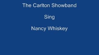 Nancy Whiskey  The Carlton Showband  Lyrics Underneath [upl. by Veradi]