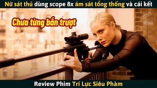 Review Phim Nữ Sát Thủ Ám Sát Tổng Thống Không Ngờ Đều Nằm Trong Kế Hoạch Của Ông Ta [upl. by Erodroeht249]