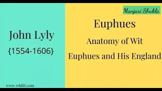 Euphues  Major Literary Works in English Literature Series  Manjari Shukla [upl. by Anitnatsnoc849]