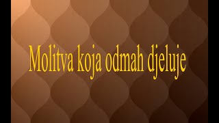 Molitva koja odmah djeluje [upl. by Anisamoht]