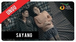 UNGU  Sayang  Official Music Video [upl. by Atinet729]