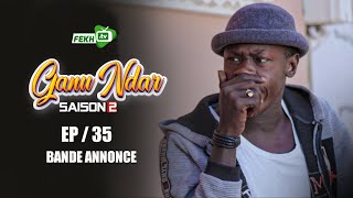 GANU NDAR SAISON 2 NIANKOU AK MANOUMBÉ EPISODE 35 bande annonce [upl. by Cleve]